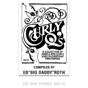 Photo1: Ed "Big Daddy" Roth's Curly Q's*