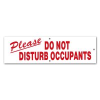 Please DO NOT DISTURB OCCUPANTS