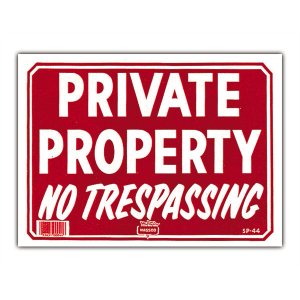 Photo1: PRIVATE PROPERTY NO TRESPASSING