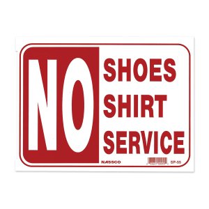 Photo1: NO SHOES NO SHIRT NO SERVICE