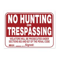 NO HUNTING OR TRESPASSING