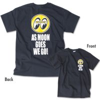 As MOON Goes We Go T-Shirt