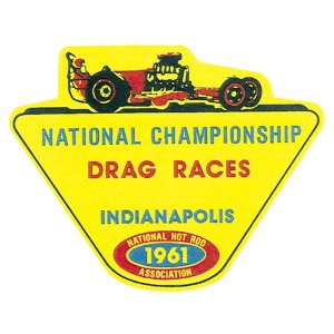 Photo: HOT ROD Sticker 1961 NHRA INDIANAPOLIS DRAG RACES Sticker