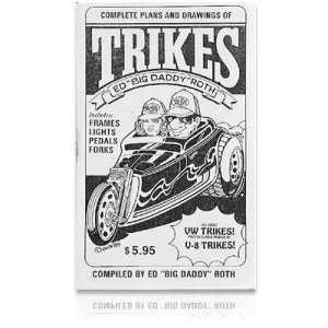 Photo: Ed "Big Daddy" Roth's How to Build TRIKES*
