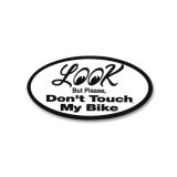 Photo: Look Don't Touch My Bike Sticker