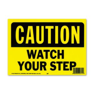 Photo: CAUTION WATCH YOUR STEP