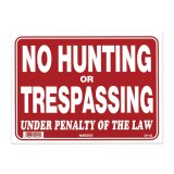 Photo: NO HUNTING OR TRESPASSING