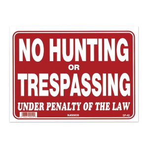 Photo: NO HUNTING OR TRESPASSING