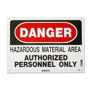 Photo: DANGER HAZARDOUS MATERIAL AREAAUTHORIZED PERSONNEL ONLY
