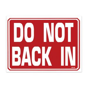 Photo: DO NOT BACK IN