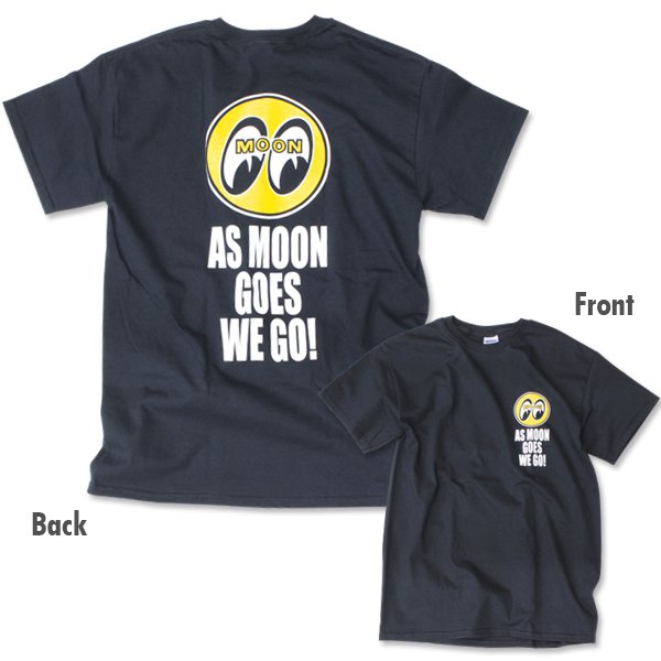 Photo1: As MOON Goes We Go T-Shirt (1)
