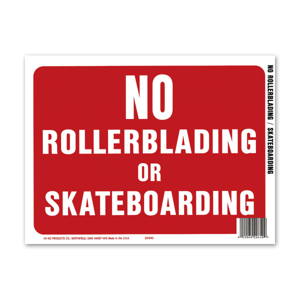 Photo1: NO ROLLERBLADING or SKATEBOARDING (1)