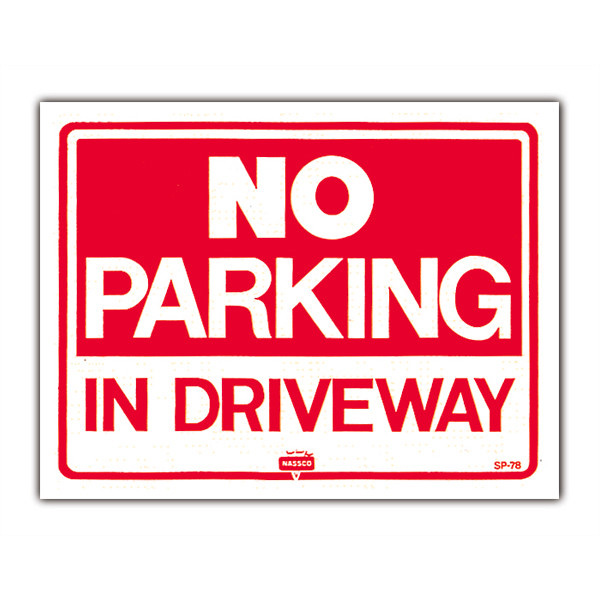 Photo1: NO PARKING IN DRIVEWAY (1)